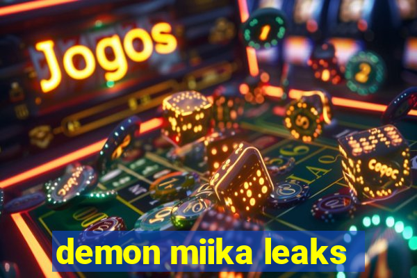 demon miika leaks